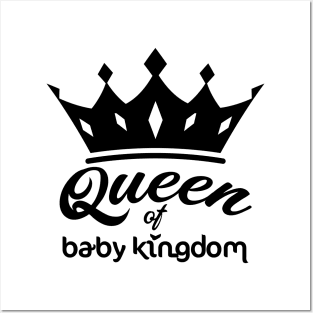 QUEEN OF BABY KINGDOM Posters and Art